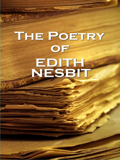 Title details for The Poetry of E. Nesbit by E. Nesbit - Available